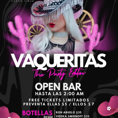 VAQUERITAS PARTY / VIVE CASCO VIEJO / OPEN BAR