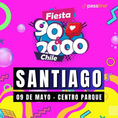 Fiesta 90 2000 Santiago - Centro Parque - 09 de mayo 2026
