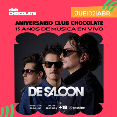 DE SALOON · CLUB CHOCOLATE 15 AÑOS