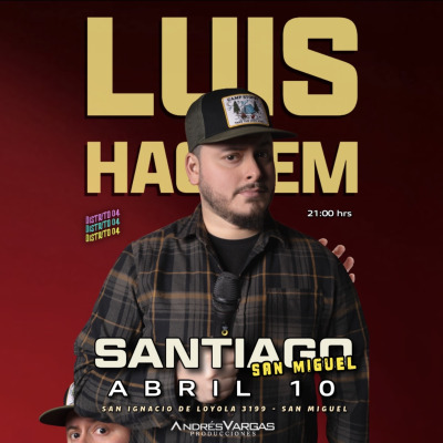 LUIS HACHEM EN SANTIAGO / SAN MIGUEL