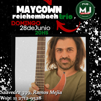 MAYCOWN REICHEMBACH TRIO - EN MR JONES PUB