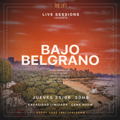 THE LIFT - Live Sessions - BAJO BELGRANO