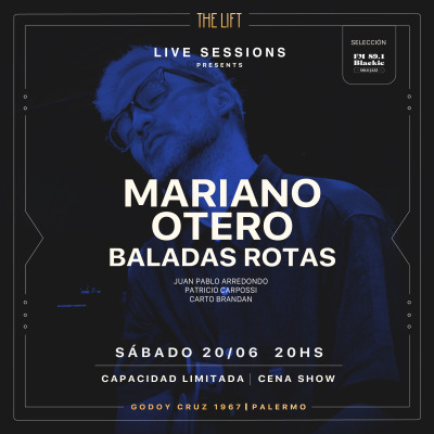 THE LIFT - Live Sessions - MARIANO OTERO BALADAS ROTAS