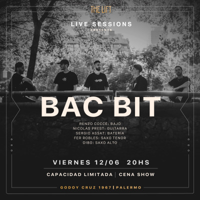 THE LIFT - Live Sessions - BAC BIT