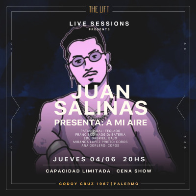 THE LIFT - Live Sessions - JUAN SALINAS Presenta: A MI AIRE