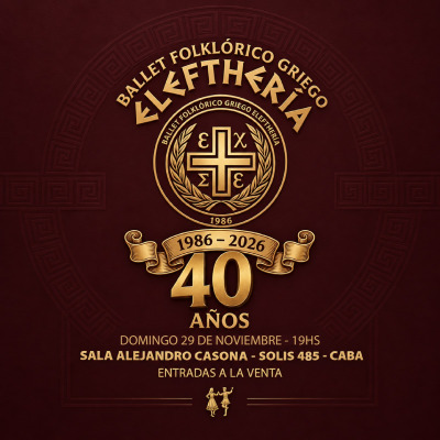 Flyer de 40 AÑOS - Ballet Folklórico Griego Elefthería