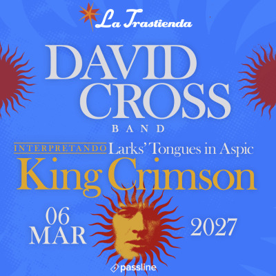 Flyer de DAVID CROSS BAND PRESENTA “LARKS’ TONGUES PLUS”