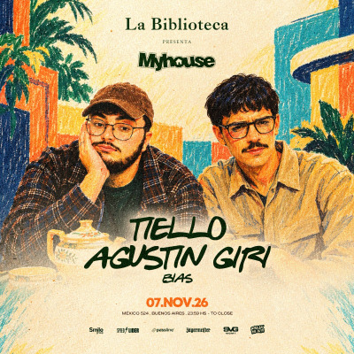 Flyer de Sabado 07 de Noviembre TIELLO & AGUSTIN GIRI @LaBiblioteca x My House