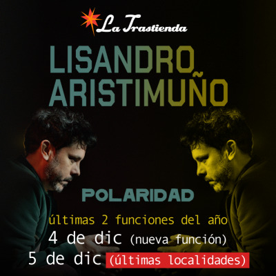 Flyer de Lisandro Aristimuño - Polaridad