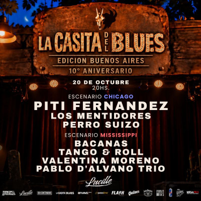 Flyer de La Casita del Blues 10 años Edición Buenos Aires