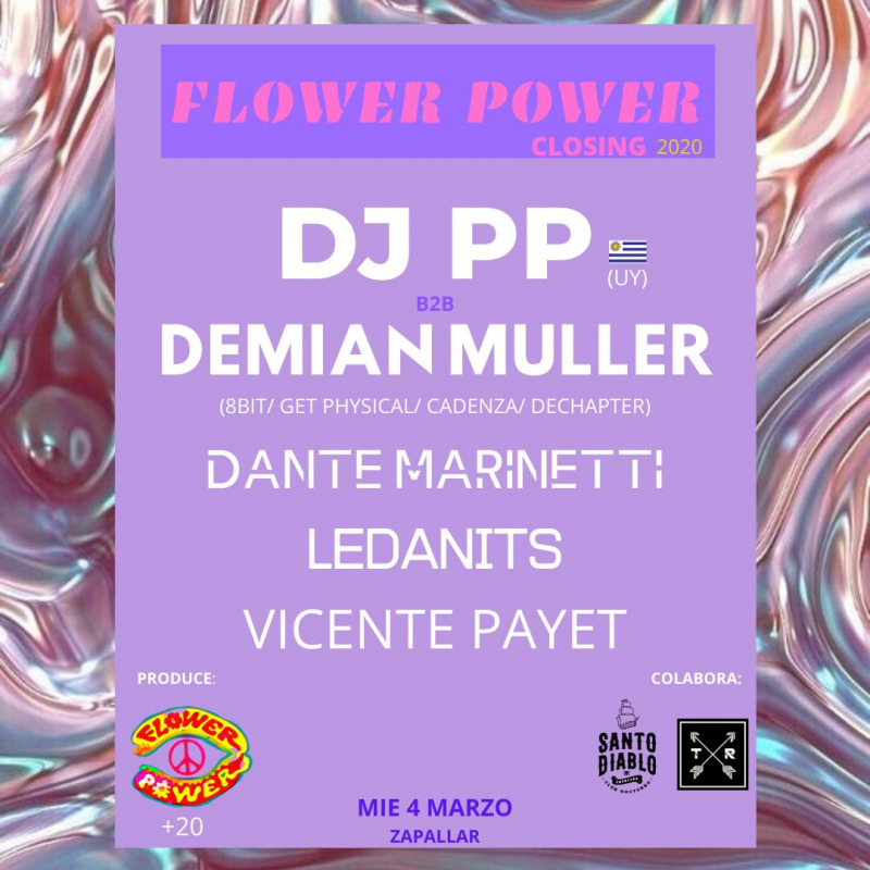 4 de Marzo FLOWER POWER Closing en Santo Diablo Zapallar ...
