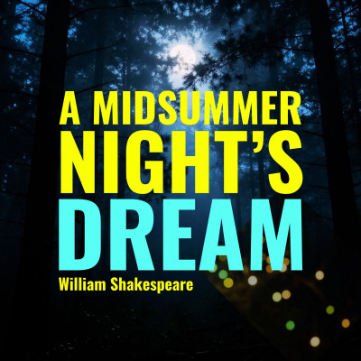 A MIDSUMMER NIGHT`S DREAM - 01/09  10:00 hs
