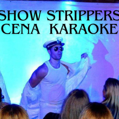 CENA SHOW DE STRIPPERS + KARAOKE