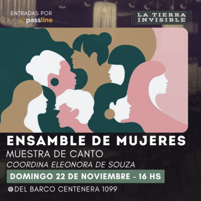 Flyer de ENSAMBLE DE MUJERES Muestra de Canto-coordina Eleonora de Souza