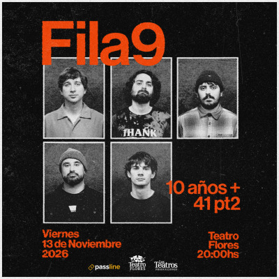 Flyer de Fila 9: 10 años + Presentación de 41 – Parte 2