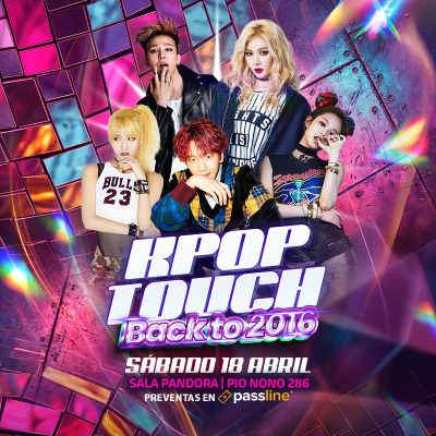 KPOPTOUCH - BACK TO 2016 - Sábado 18 Abril, Sala Pandora
