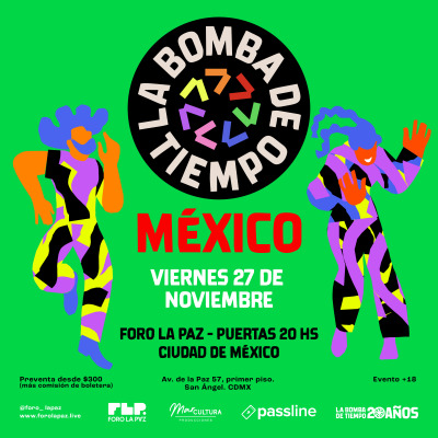 La Bomba de Tiempo - Gira 20 años - Arte y Museos en Ciudad de México