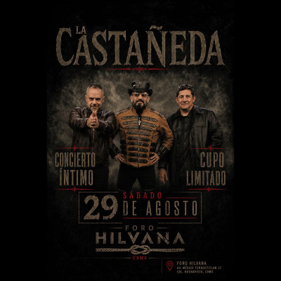 LA CASTAÑEDA - CONCIERTO ÍNTIMO / CDMX / FORO HILVANA - Conciertos en Ciudad de México