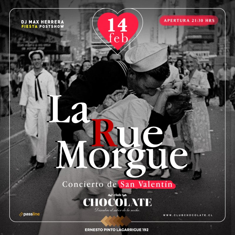 LA RUE MORGUE - DIA DE LOS ENAMORADOS - JUEVES 14 DE FEBRERO - CLUB CHOCOLATE