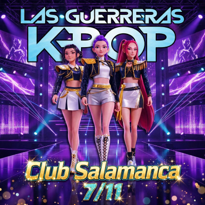 Flyer de LAS GUERRERAS K-POP - CLUB SALAMANCA