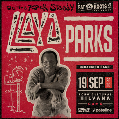 LLOYD PARKS / CDMX / FORO HILVANA - Conciertos en Ciudad de México