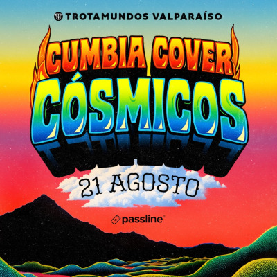 Los Cosmicos Cumbia Cover + Fiesta - Mes Aniversario Trotamundos Valparaíso