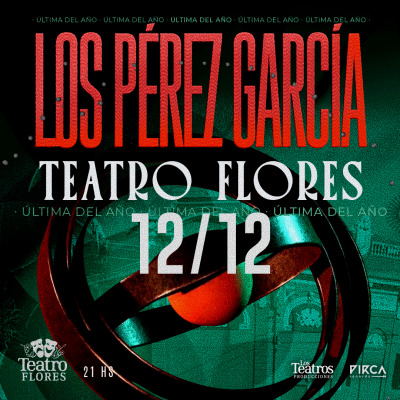 Flyer de LOS PEREZ GARCIA - 12 DE DICIEMBRE 2026