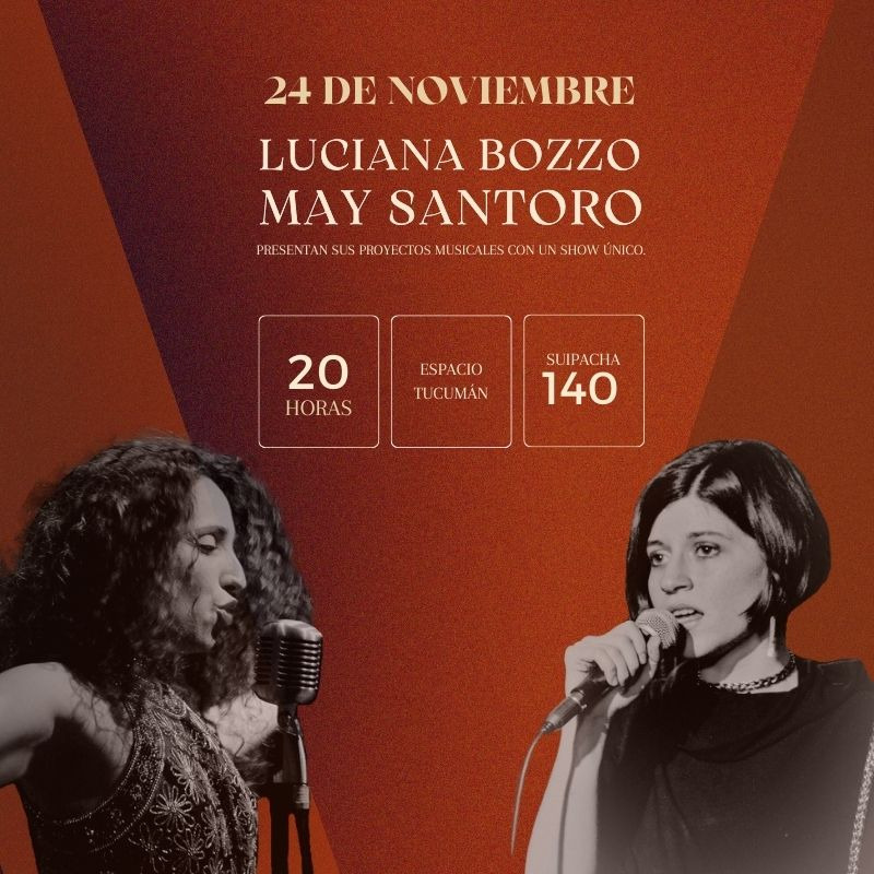 Luciana Bozzo May Santoro Presentan sus proyectos musicales en vivo