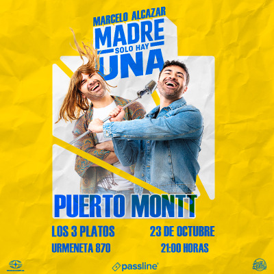 Flyer de Marcelo Alcazar - Madre solo hay una - Puerto Montt