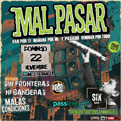Flyer de MAL PASAR EN SAN MIGUEL