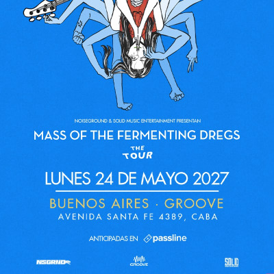 Flyer de Mass Of The Fermenting Dregs en Argentina