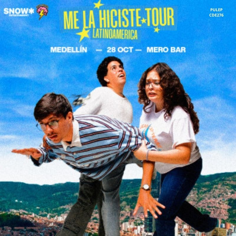 Flyer de Me La Hiciste Tour en Medellin