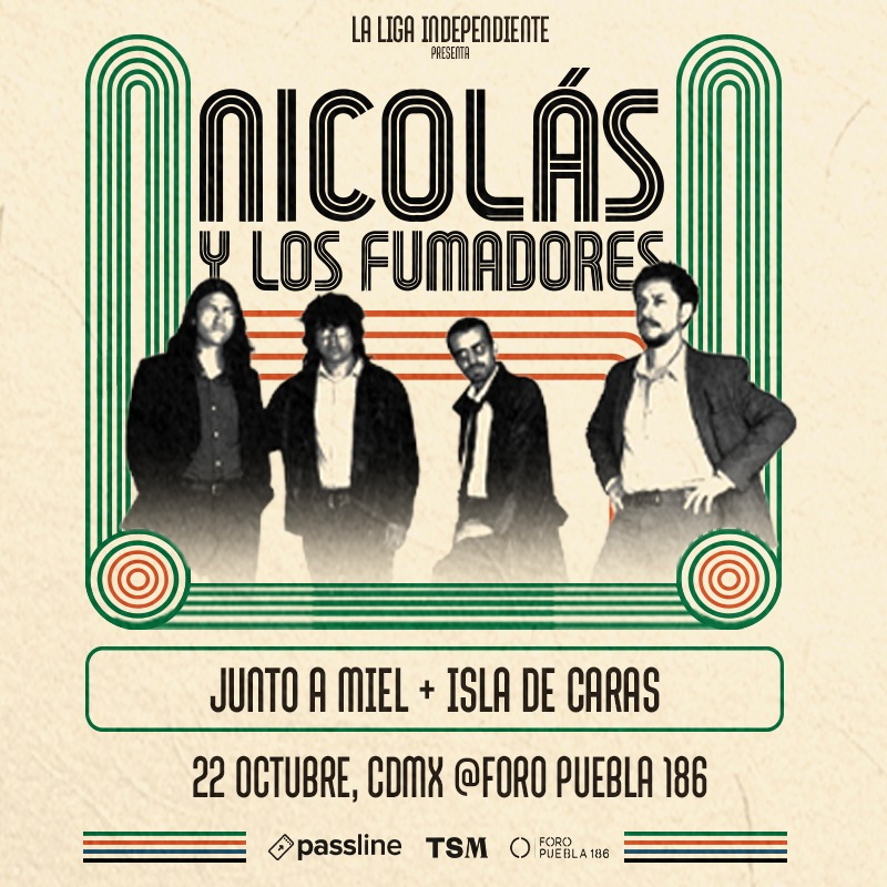 Nicolás y Los Fumadores en Foro Puebla — Música · Ciudad de México