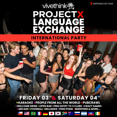 PROYECTO X FIESTA INTERNACIONAL VIVETHINK | PUBCRAWL SANTIAGO LANGUAGE EXCHANGE