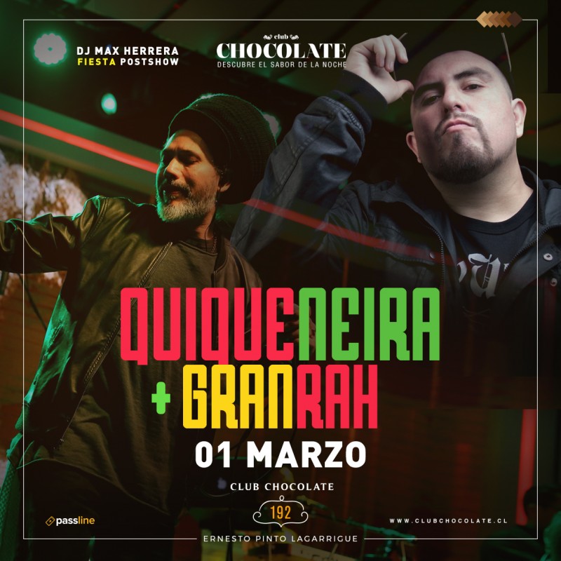 QUIQUE NEIRA + GRAN RAH - VIERNES 1 DE MARZO - CLUB CHOCOLATE