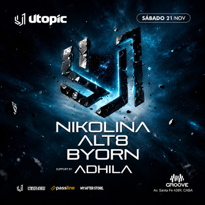 Flyer de Sábado 21/11 - Utopic pres. NIKOLINA + ALT8 + BYORN @ Groove, Palermo