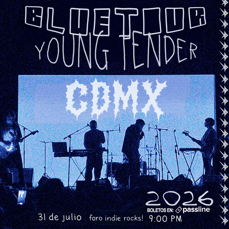 Young Tender en CDMX - Foro Indie Rocks!