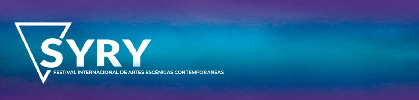 SYRY Festival Internacional de Artes Escénicas Contemporáneas